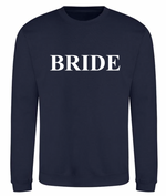 Load image into Gallery viewer, Ladies BRIDE personalised sweatshirt
